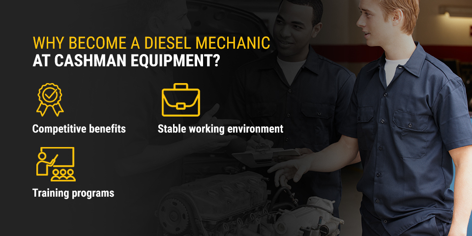 Why Become a Diesel Mechanic at Cashman Equipment?