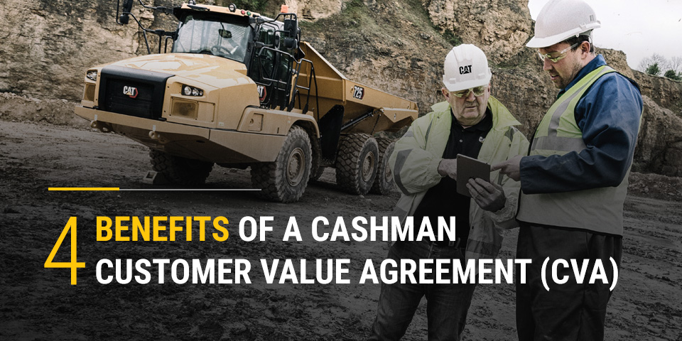 4 Benefits of a Cashman Customer Value Agreement (CVA)